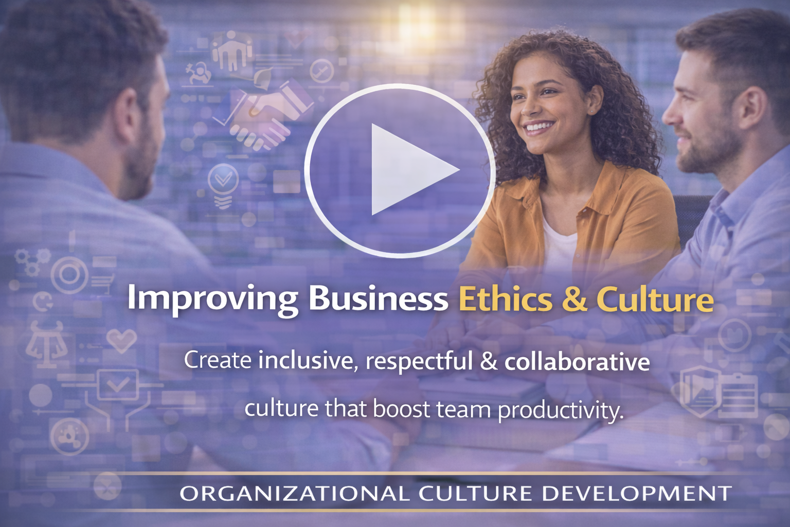 Improving Business Ethics & Culture Course Preview Thumbnail